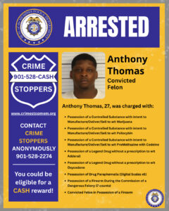A rectangular arrest‑announcement flyer with a yellow and blue color scheme. Across the top is a blue banner with the Memphis Police Department seal and large white text reading “ARRESTED.” Below, on the right side, is a section with a headshot placeholder and text identifying an individual named Anthony Thomas, labeled as a convicted felon, age 27. Beneath that is a bulleted list of charges including various controlled‑substance offenses, possession of legend drugs without prescriptions, possession of drug paraphernalia, multiple counts of possessing a firearm during the commission of a dangerous felony, and being a convicted felon in possession of a firearm. On the left side of the flyer is a blue Crime Stoppers panel shaped like a badge. It includes the text “CRIME STOPPERS 901‑528‑CASH,” the website “www.crimestopmem.org,” a message to contact Crime Stoppers anonymously at 901‑528‑2274, and a note stating that a cash reward may be available. A small Memphis Police Department seal appears in the lower right corner.