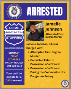 A Memphis Police Department graphic with a large header that reads “ARRESTED.” The top left displays the department seal. Below that, a “Crime Stoppers” badge-shaped logo shows the phone number 901‑528‑CASH and the website www.crimestopmem.org, along with text encouraging anonymous contact and noting eligibility for a cash reward. To the right, there is a small photo of a person seated in the back of a police vehicle. Next to the photo, text reads “Jamelle Johnson – Attempted First-Degree Murder.” Additional text states that Jamelle Johnson, 33, was charged with attempted first‑degree murder, convicted felon in possession of a firearm, and possession of a firearm during the commission of a dangerous felony. The background is yellow with a small police department seal in the bottom right corner.