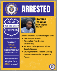 A graphic announcement with a yellow and purple design displays the word “ARRESTED” at the top under the Memphis Police Department seal. Below, there is a rectangular photograph showing an individual seated inside a vehicle. To the left of the photo is a large purple badge‑shaped graphic labeled “CRIME STOPPERS” with the phone number 901‑528‑CASH and the website crimestopmem.org. Beneath it, additional text states that Crime Stoppers can be contacted anonymously at 901‑528‑2274 and that callers may be eligible for a cash reward. To the right of the photo, text printed on a yellow background reads: “Damion Thomas, First‑Degree Murder.” Further text states: “Damion Thomas, 25, was charged with: First‑Degree Murder; Attempted First‑Degree Murder (6X); Reckless Endangerment With a Deadly Weapon; Employment of a Firearm During the Commission of a Dangerous Felony.” A small Memphis Police Department seal appears in the lower‑right corner.