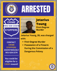 A Memphis Police Department graphic with the large heading “ARRESTED” in white letters on a purple background. At the top left is the department’s circular seal. Below on the left is a blue Crime Stoppers badge graphic with text that reads “CRIME STOPPERS 901-528-CASH” and the website “www.crimestopmem.org.” Additional text states: “Contact Crime Stoppers anonymously 901-528-2274. You could be eligible for a cash reward!”
On the right side is a booking photo of an unidentified individual standing in front of a height chart. Next to the photo is bold text with the name “Jetarius Young” and “First-Degree Murder.” Below, text reads: “Jetarius Young, 28, was charged with: • First-Degree Murder • Possession of a Firearm During the Commission of a Dangerous Felony.”