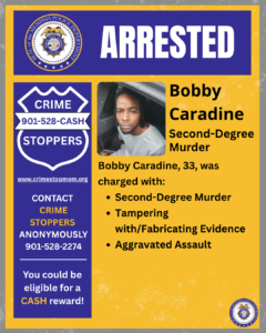A graphic with a yellow background and a bold purple header that reads “ARRESTED.” At the top left is a circular seal labeled “Memphis Police Department.” Beneath it, on the left side, is a large badge-shaped Crime Stoppers graphic with the text “CRIME STOPPERS 901‑528‑CASH” and a website link “www.crimestopmem.org.” Below that is text encouraging anonymous tips and stating a phone number for Crime Stoppers, along with a note about being eligible for a cash reward. In the center-right section is a photo of an unidentified individual seated inside a vehicle. To the right of the image is printed text stating “Bobby Caradine,” “Second‑Degree Murder,” and additional printed details indicating the person is 33 years old and listing charges: second‑degree murder, tampering with or fabricating evidence, and aggravated assault. A small version of the Memphis Police Department seal appears in the lower right corner.